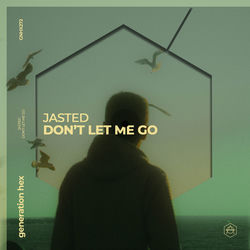 Jasted — Don't let me go
