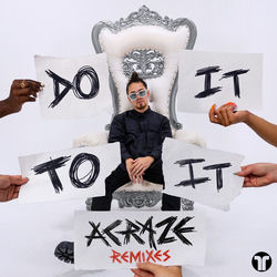 ACRAZE — Do It To It - Tiesto Remix
