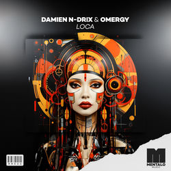 Damien N-Drix & OMERGY — LOCA