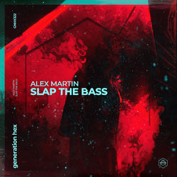 Alex Martin — Slap the bass