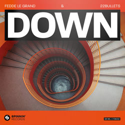 Fedde Le Grand & 22Bullets — DOWN