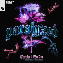 Carola & Gui2in feat. Jordan Grace — Paralyzed (Extended Mix)
