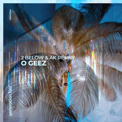 2 Below & AK Renny — O Geez