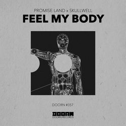 Promise Land x Skullwell — Feel My Body