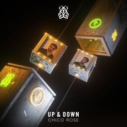 Chico Rose — Up & Down (Extended Mix)