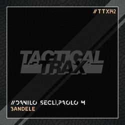 Danilo Seclì,Paolo M — Bandele