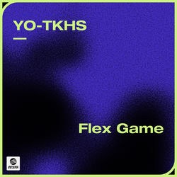 YO-TKHS — Flex Game (Extended Mix)