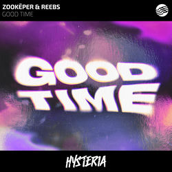 Zookëper & Reebs — Good Time (Extended Mix)