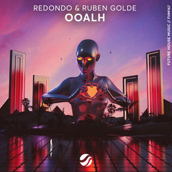 Redondo& Ruben Golde — OOALH