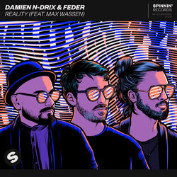 Damien N-Drix & Feder — Reality