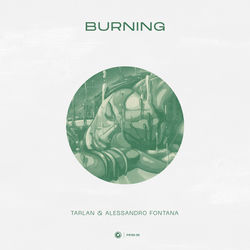 Tarlan & Alessandro Fontana — Burning
