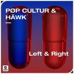 PØP CULTUR & HÄWK — Left & Right