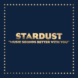 Stardust — Music Sounds Better With You (Who Remix)
