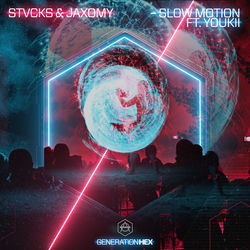 STVCKS & Jaxomy — Slow Motion ft. Youkii