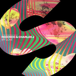 Redondo & Charles J — My Love