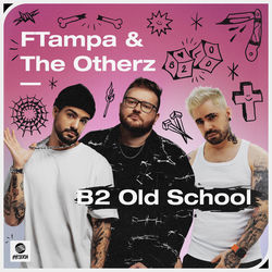 FTampa & The Otherz — B2 The Old School