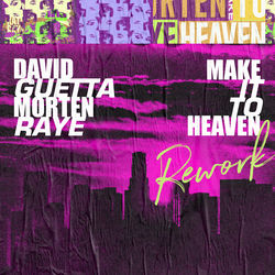 David Guetta & MORTEN — Make It To Heaven (with Raye)