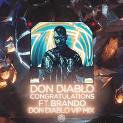 Don Diablo — Congratulations ft. Brando (Don Diablo VIP Mix)