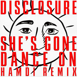 Disclosure — She's Gone, Dance On