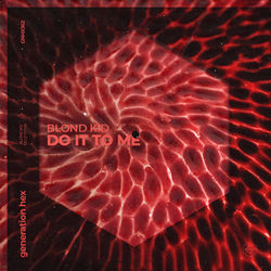 Blond Kid — Do It To Me