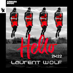 Laurent Wolf — HELLO 2K22 (Extended Mix)