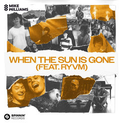 Mike Williams — When The Sun Is Gone (feat. RYVM)