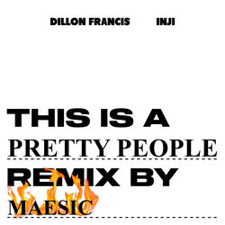 Dillon Francis — Pretty People
