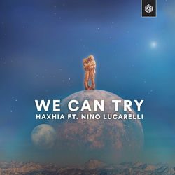 Haxhia,Nino Lucarelli — We can try
