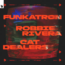 Robbie Rivera & Cat Dealers — Funkatron