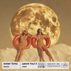 Adrien Toma — Leave Your X