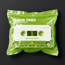 Lucas & Steve — Good Times