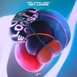 Jude&Frank,Siwell — Get Loose