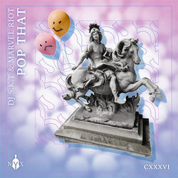 DJ S.K.T & Marvel Riot — Pop That