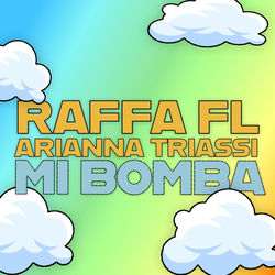 Raffa FL, Arianna Triassi — Mi Bomba