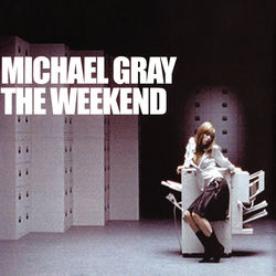 Michael Gray — The Weekend (Low Steppa Remix)