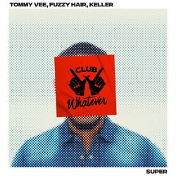 Tommy Vee, Fuzzy Hair, Keller — Super