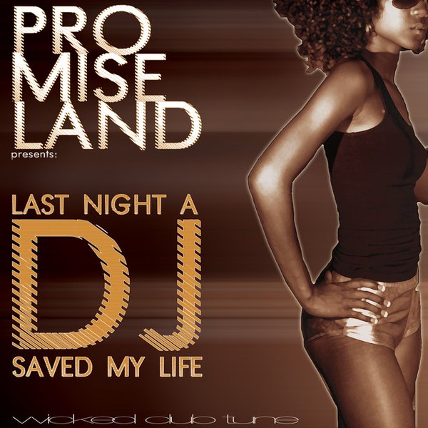 Last Night A Dj Saved My Life